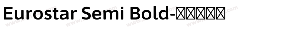 Eurostar Semi Bold字体转换